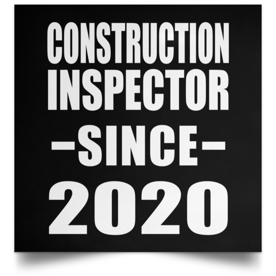 Construction Inspector Since 2020 - Poster Square