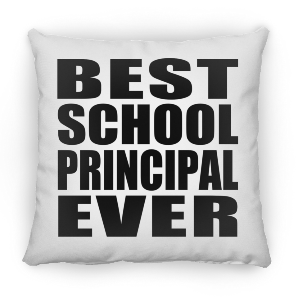 Best School Principal Ever - Throw Pillow