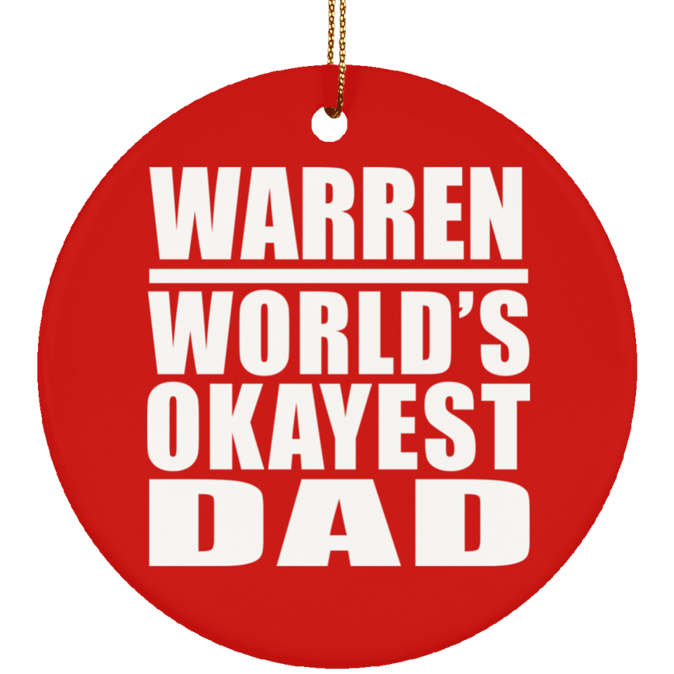 Warren World's Okayest Dad - Circle Ornament