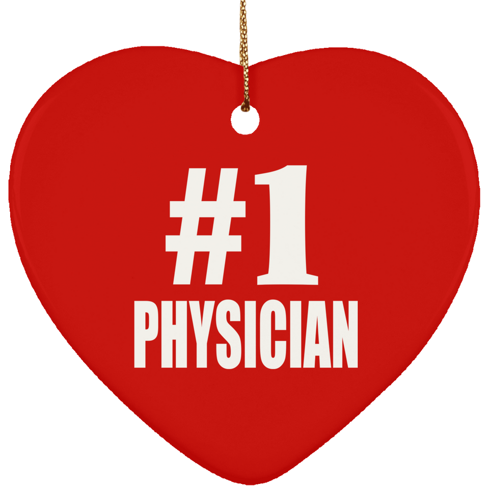 Number One #1 Physician - Heart Ornament