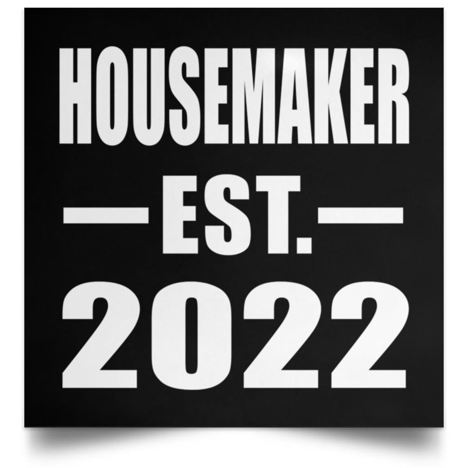Housemaker Established EST. 2022 - Poster Square