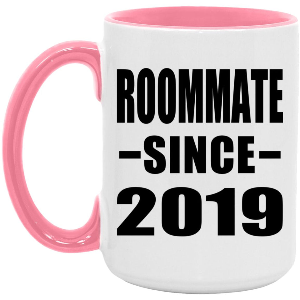 Roommate Since 2019 - 15oz Accent Mug Pink