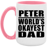 Peter World's Okayest Dad - 15oz Accent Mug Pink