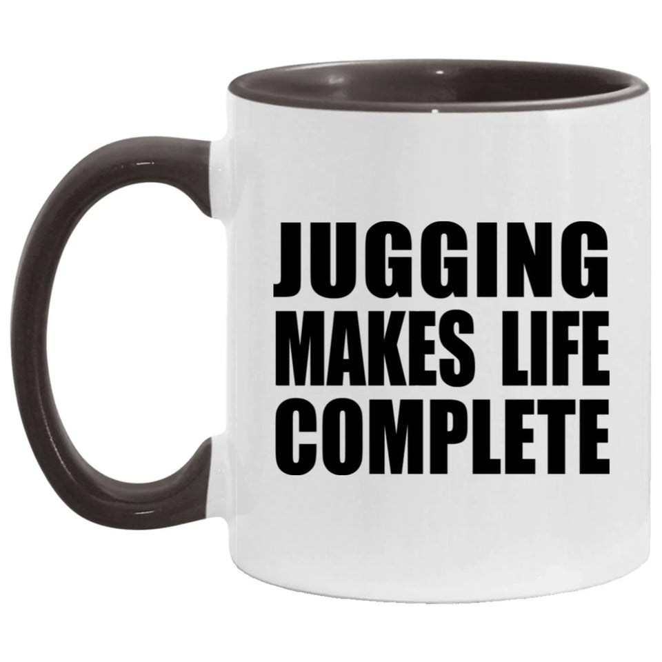 Jugging Makes Life Complete - 11oz Accent Mug Black