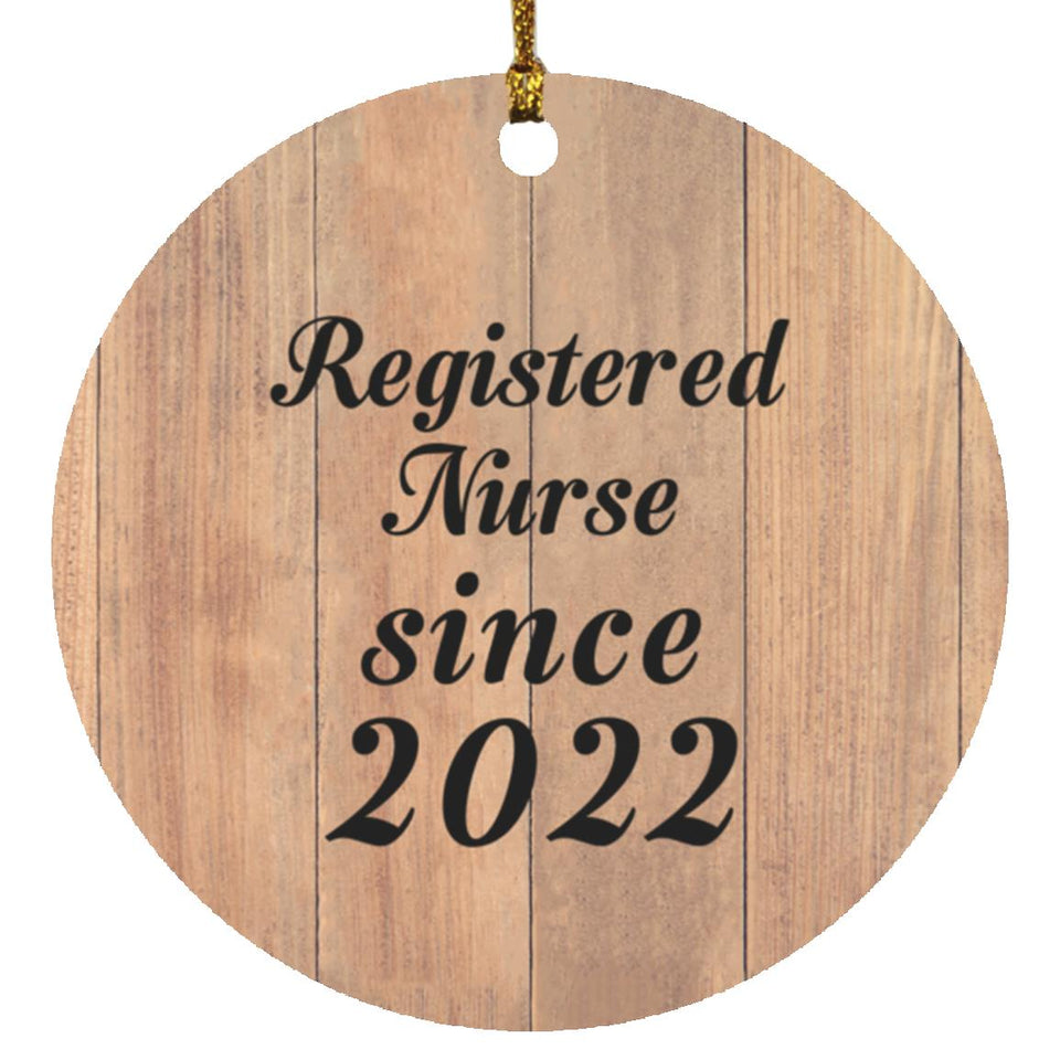 Registered Nurse Since 2022 - Circle Ornament C