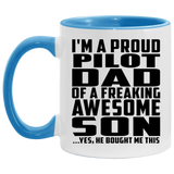 Proud Pilot Dad Of Awesome Son - 11oz Accent Mug Blue