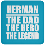 Herman The Dad The Hero The Legend - Drink Coaster