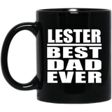 Lester Best Dad Ever - 11 Oz Coffee Mug Black