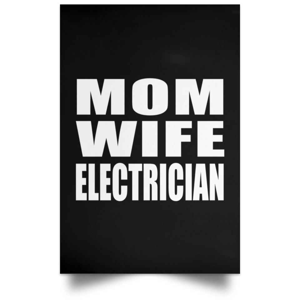 Mom Wife Electrician - Poster Portrait