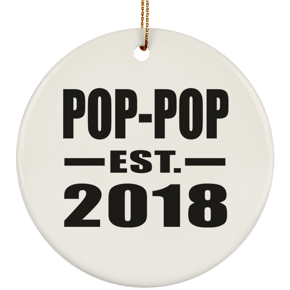 Pop-Pop Established EST. 2018 - Circle Ornament