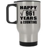 Happy 31st Anniversary Square Root of 961 Years & Counting - Silver Travel Mug