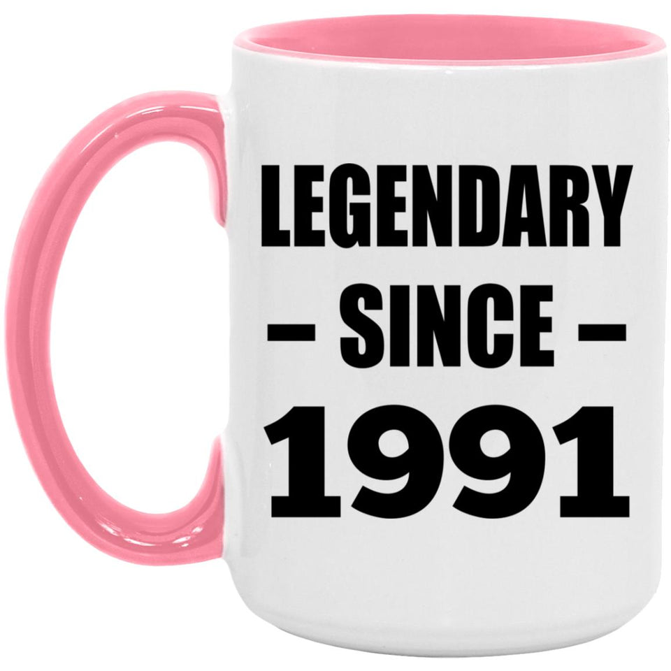 33rd Birthday Legendary Since 1991 - 15oz Accent Mug Pink