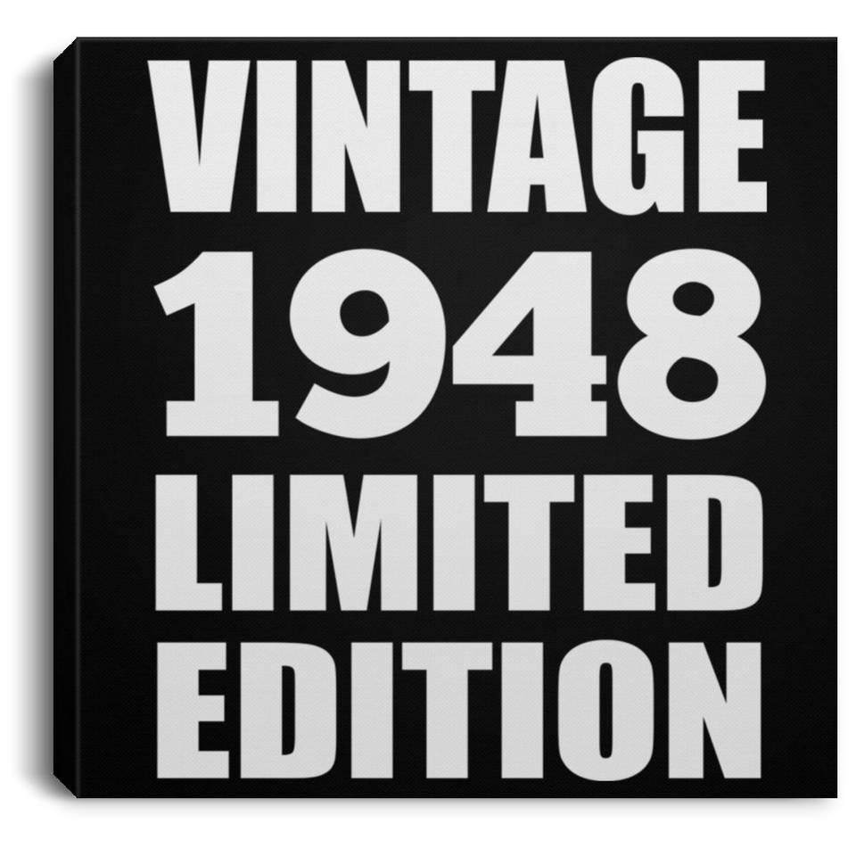 76th Birthday Vintage 1948 Limited Edition - Canvas Square