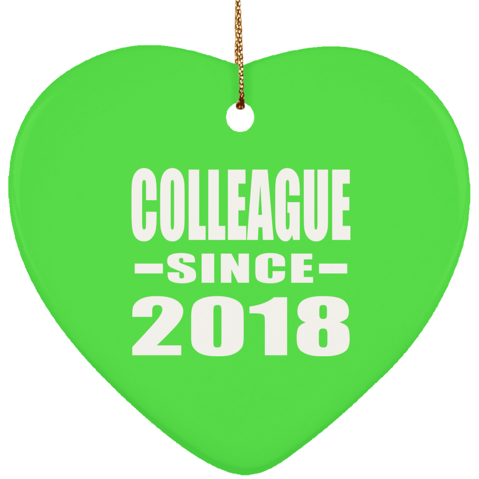 Colleague Since 2018 - Heart Ornament