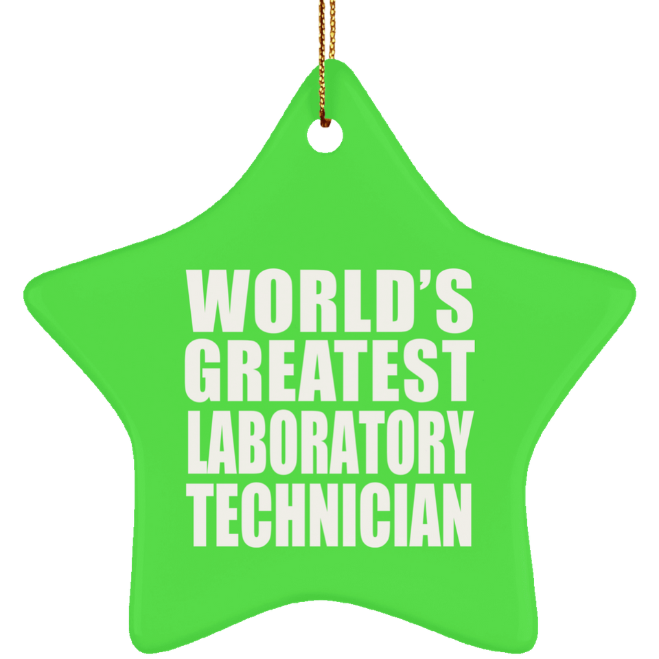 World's Greatest Laboratory Technician - Star Ornament