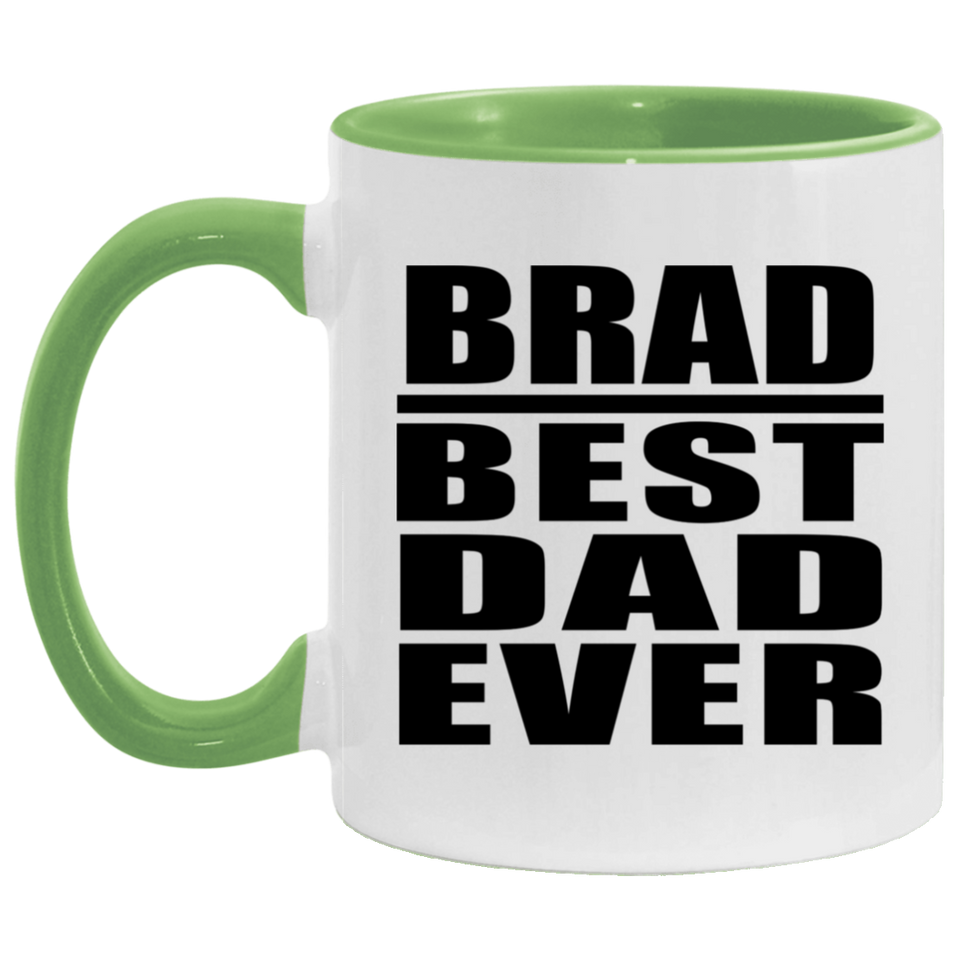 Brad Best Dad Ever - 11oz Accent Mug Green
