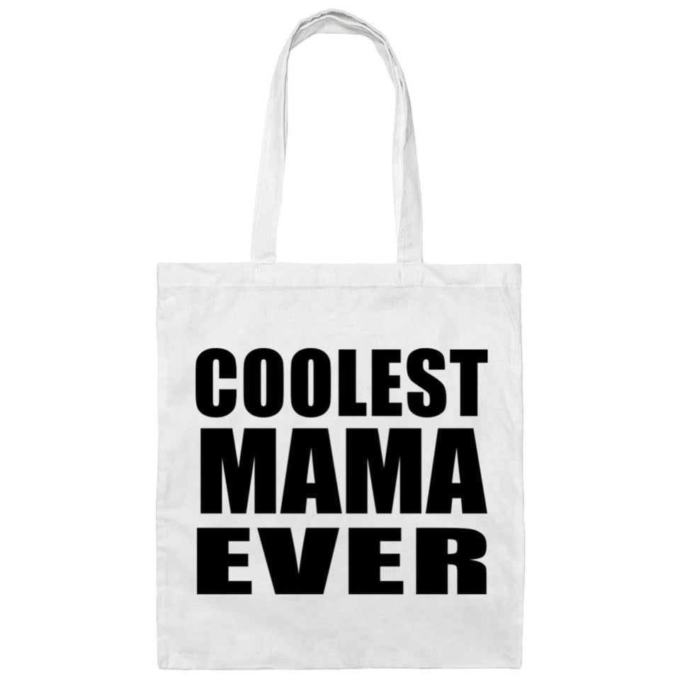 Coolest Mama Ever - Tote Bag White