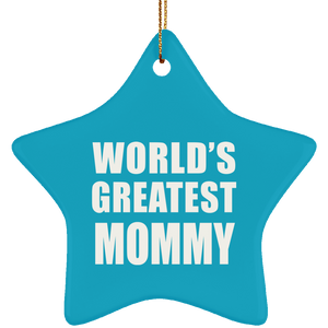 World's Greatest Mommy - Star Ornament