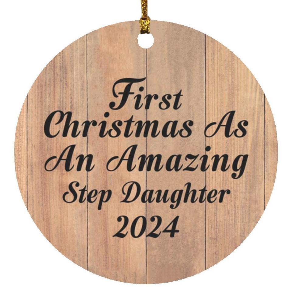 First Christmas As An Amazing Step Daughter 2024 - Circle Ornament C