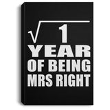 1st Anniversary Square Root of 1 Year of Being Mrs Right - Canvas Portrait