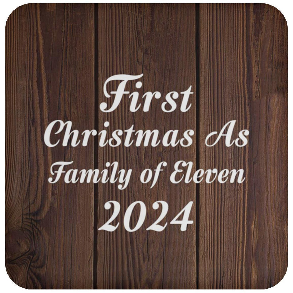 First Christmas As Family Of Eleven 2024 - Drink Coaster D