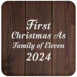 First Christmas As Family Of Eleven 2024 - Drink Coaster D