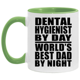 Dental Hygienist By Day World's Best Dad By Night - 11oz Accent Mug Green
