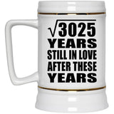 55th Anniversary Square Root of 3025 Years Still In Love - Beer Stein