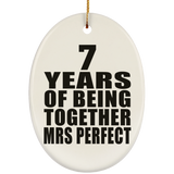 7th Anniversary 7 Years Of Being Mrs Perfect - Oval Ornament