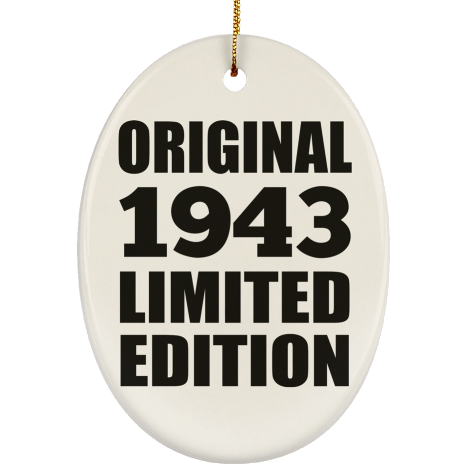 81st Birthday Original 1943 Limited Edition - Oval Ornament