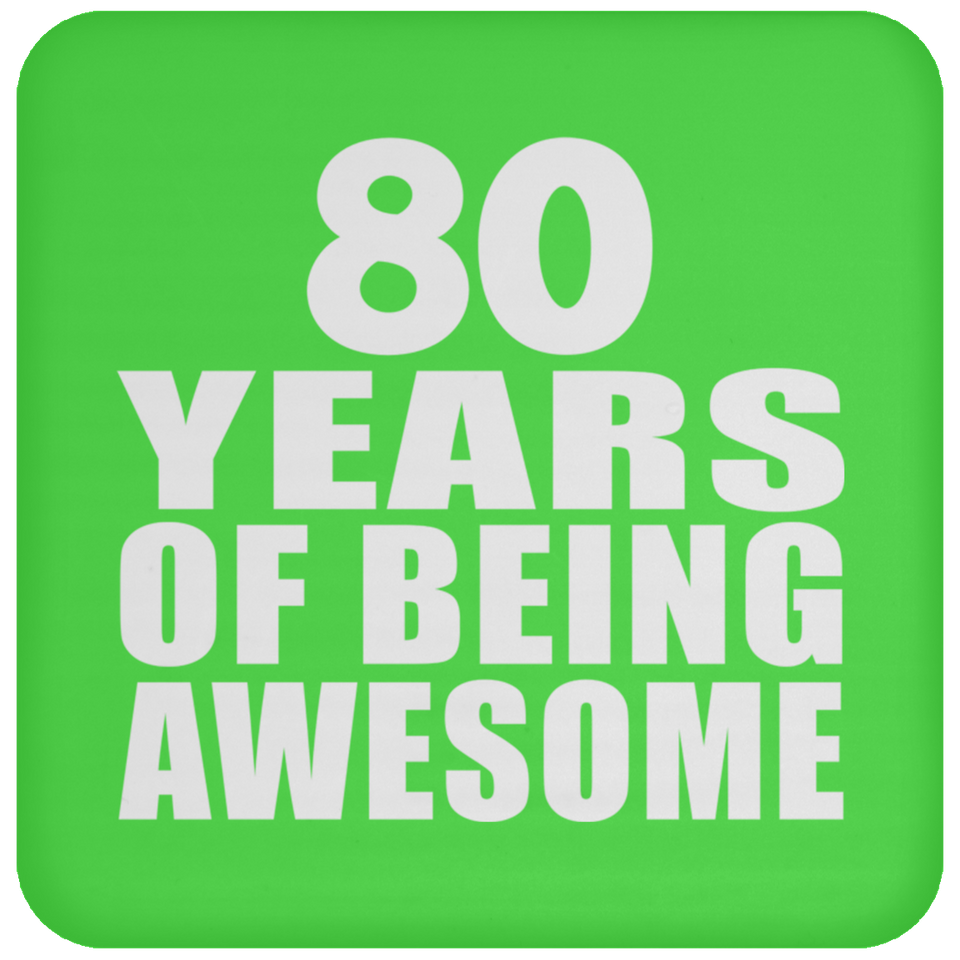 80th Birthday 80 Years Of Being Awesome - Drink Coaster