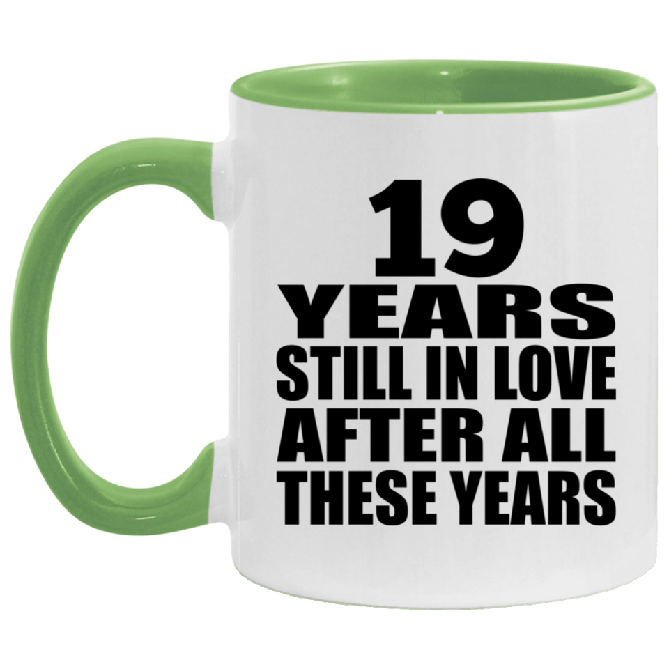 19th Anniversary 19 Years Still In Love After These Years - 11oz Accent Mug Green