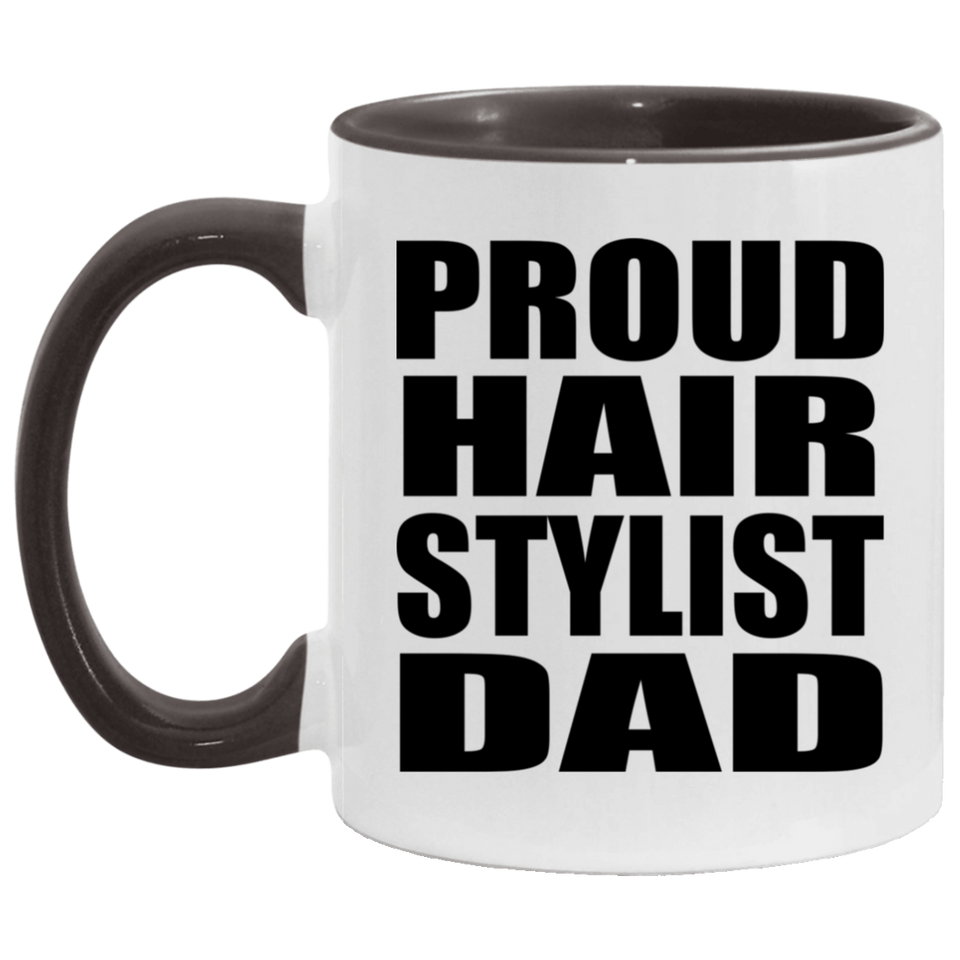 Proud Hair Stylist Dad - 11oz Accent Mug Black