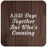 22nd Anniversary 8,035 Days Together Who's Counting - Drink Coaster D
