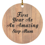 First Year As An Amazing Step Mum - Circle Ornament C