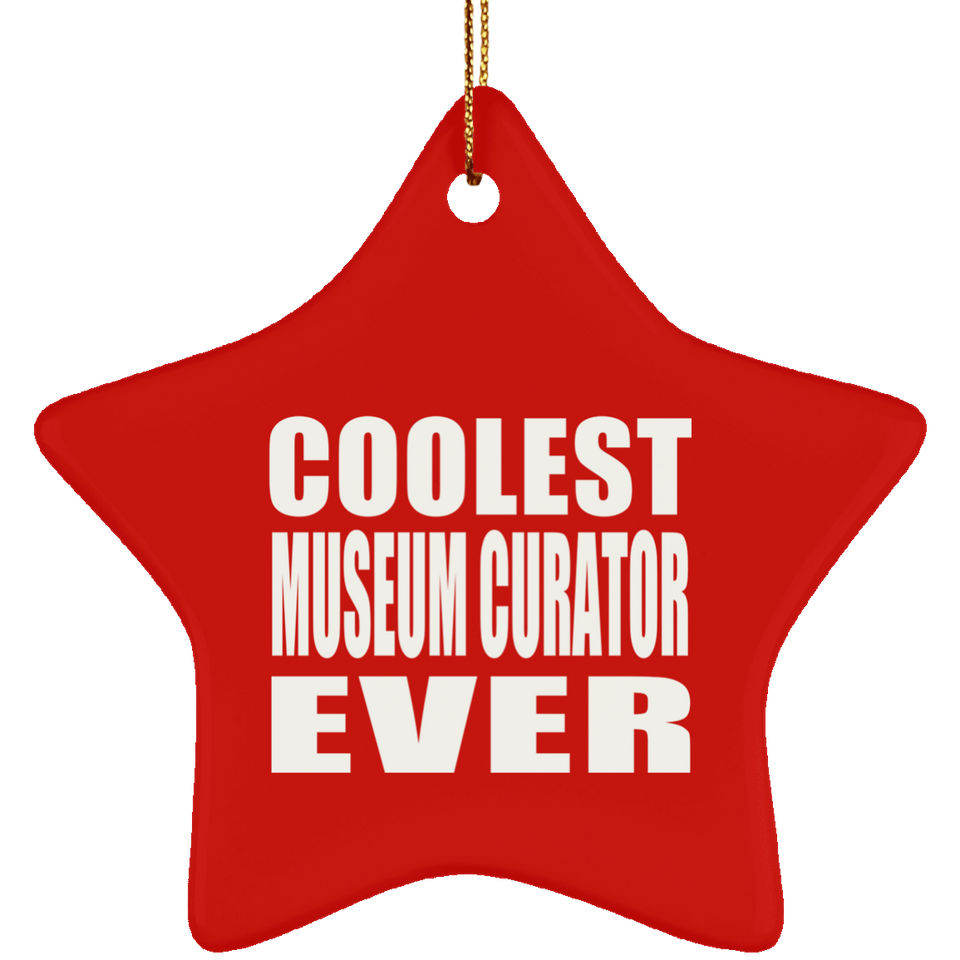 Coolest Museum Curator Ever - Star Ornament