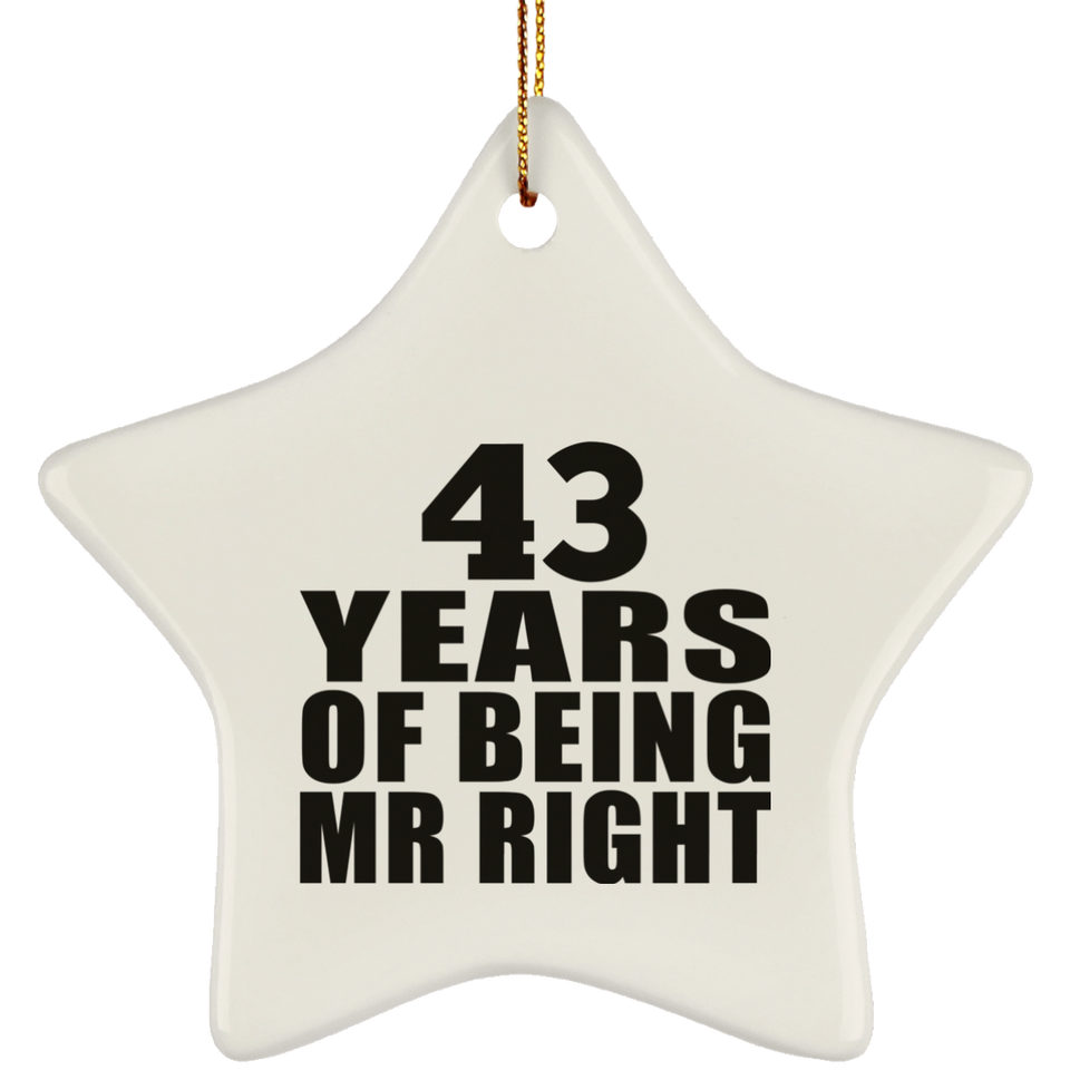43rd Anniversary 43 Years Of Being Mr Right - Star Ornament