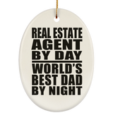 Real Estate Agent By Day World's Best Dad By Night - Oval Ornament