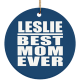 Leslie Best Mom Ever - Circle Ornament