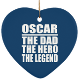 Oscar The Dad The Hero The Legend - Heart Ornament