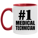 Number One #1 Medical Technician - 11oz Accent Mug Red