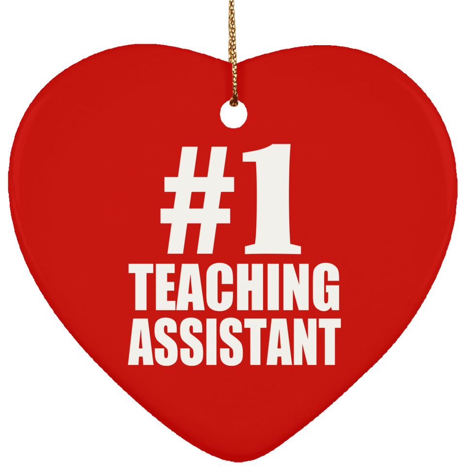 Number One #1 Teaching Assistant - Heart Ornament