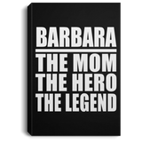 Barbara The Mom The Hero The Legend - Canvas Portrait