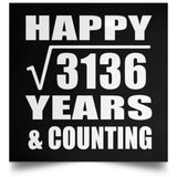 Happy 56th Anniversary Square Root of 3136 Years & Counting - Poster Square