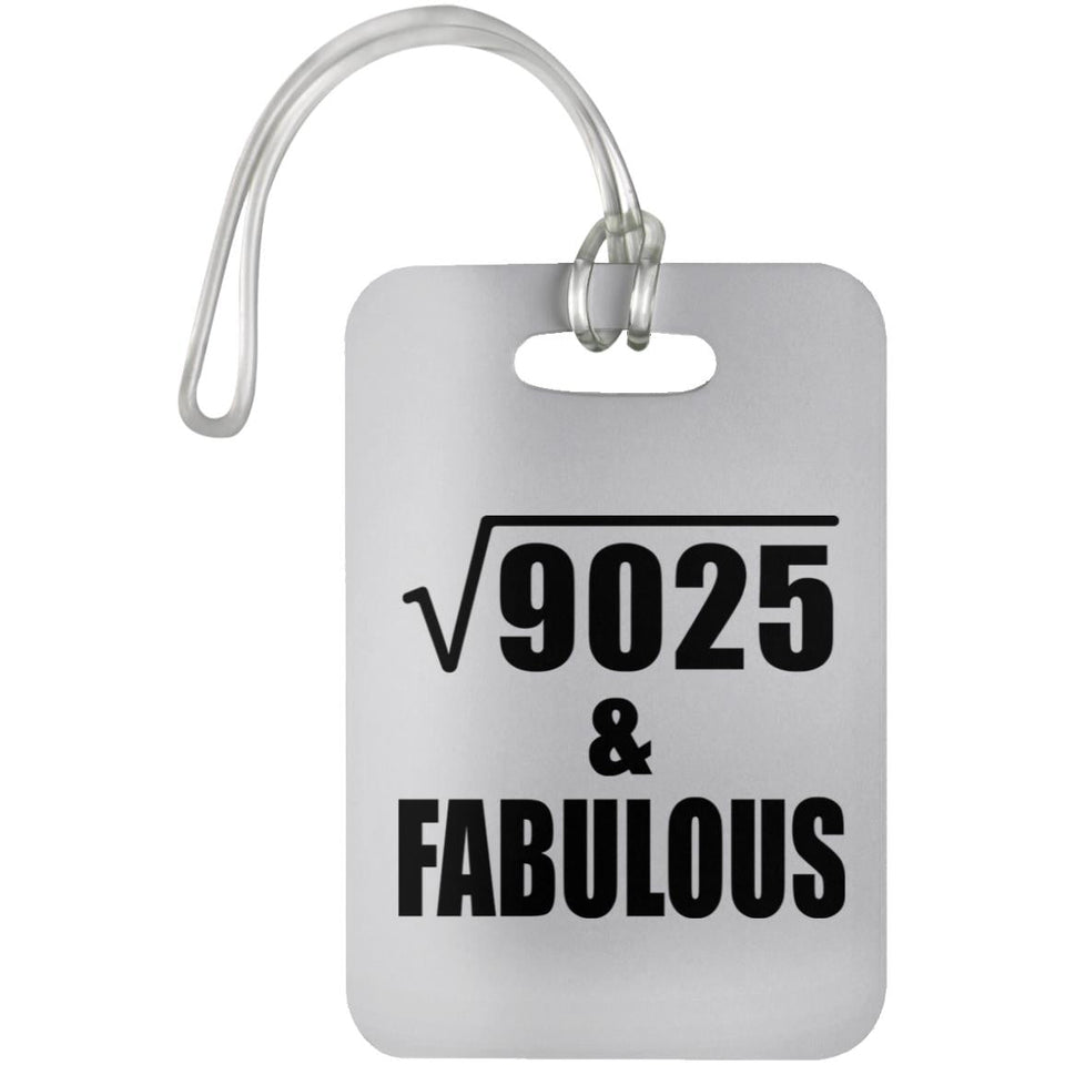 95th Birthday Square Root of 9025 & Fabulous - Luggage Bag Tag