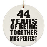 44th Anniversary 44 Years Of Being Mrs Perfect - Circle Ornament
