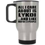 All I Care About Is Lykoi - Silver Travel Mug