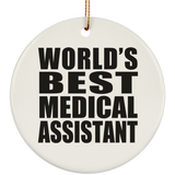 World's Best Medical Assistant - Circle Ornament