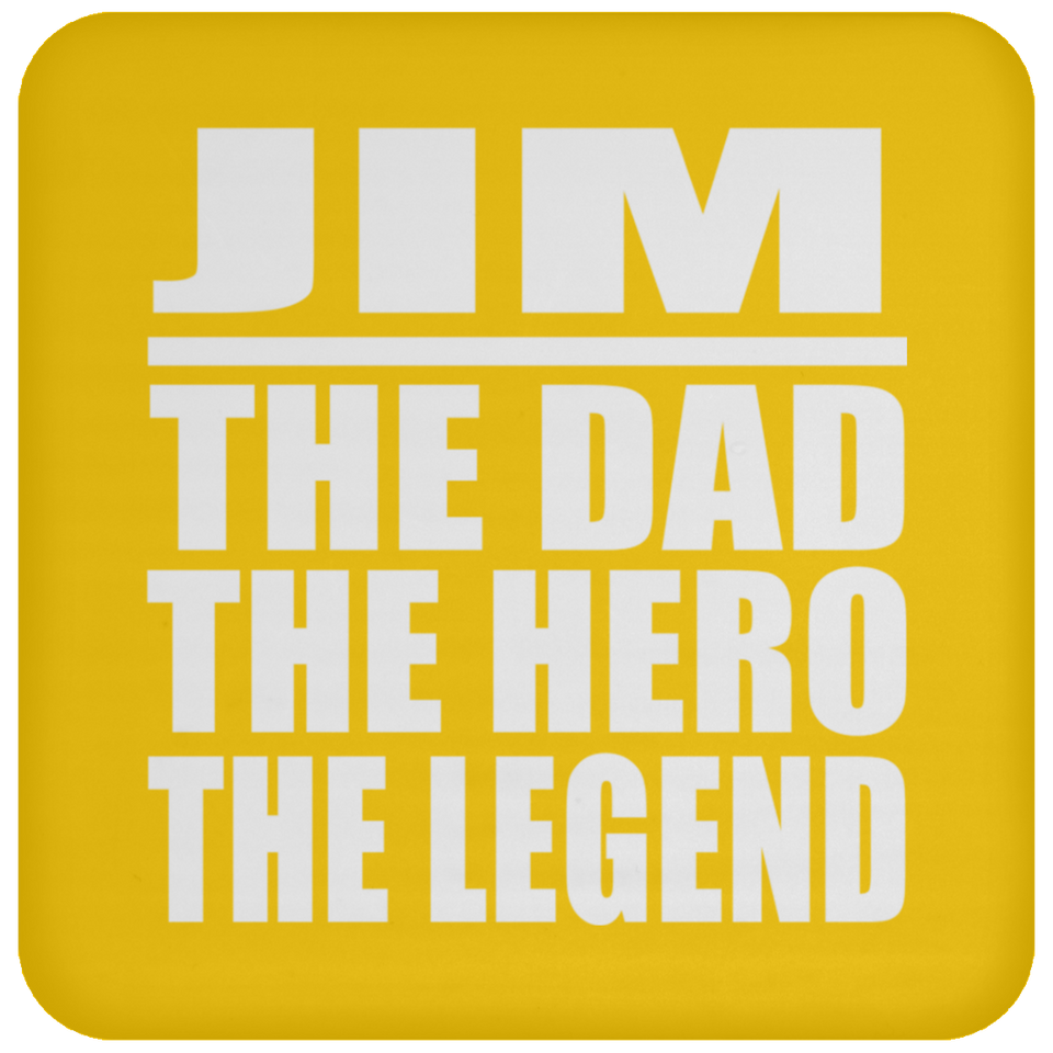 Jim The Dad The Hero The Legend - Drink Coaster