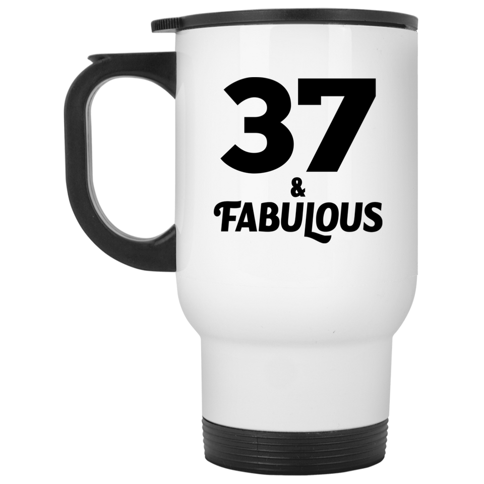 37th Birthday 37 & Fabulous - White Travel Mug